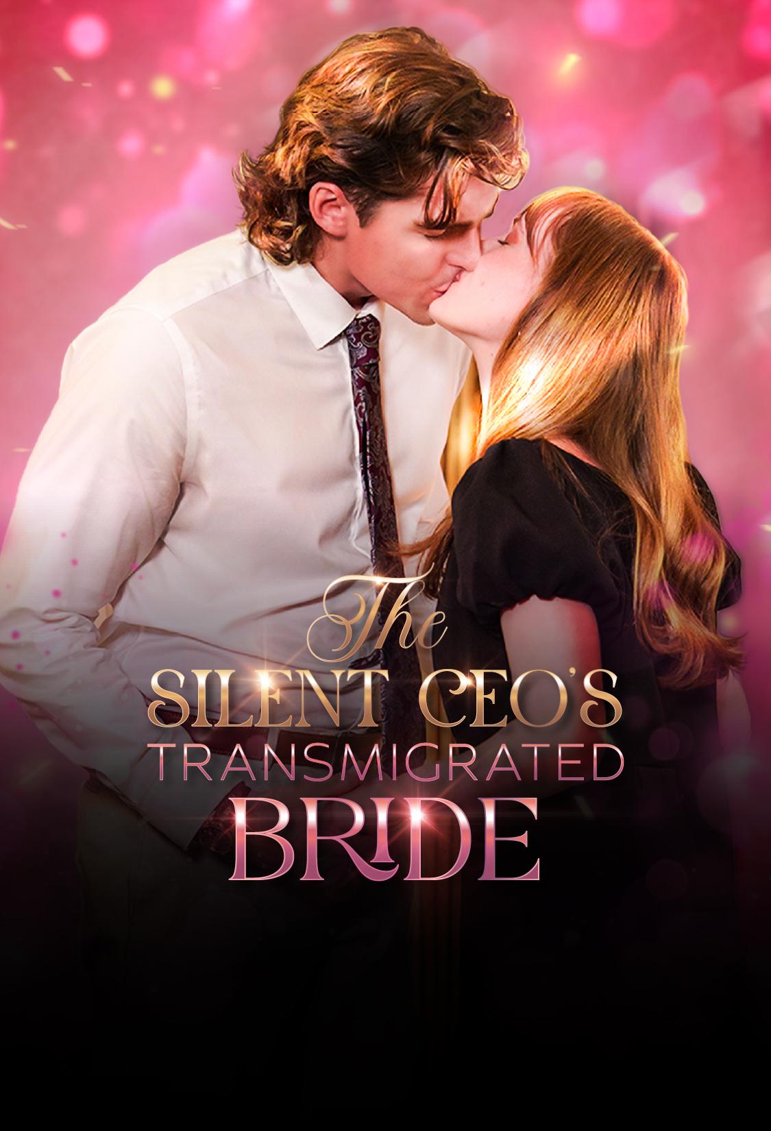 THE SILENT CEO’S TRANSMIGRATED BRIDE