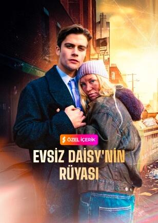 EVSİZ DAISY'NİN RÜYASI