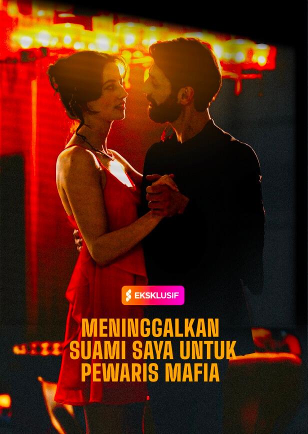MENINGGALKAN SUAMI SAYA UNTUK PEWARIS MAFIA