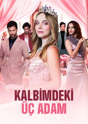 KALBİMDEKİ ÜÇ ADAM