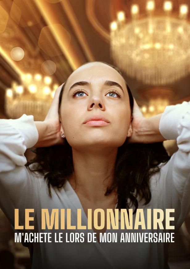 LE MILLIONNAIRE M'ACHETE LE LORS DE MON ANNIVERSAIRE
