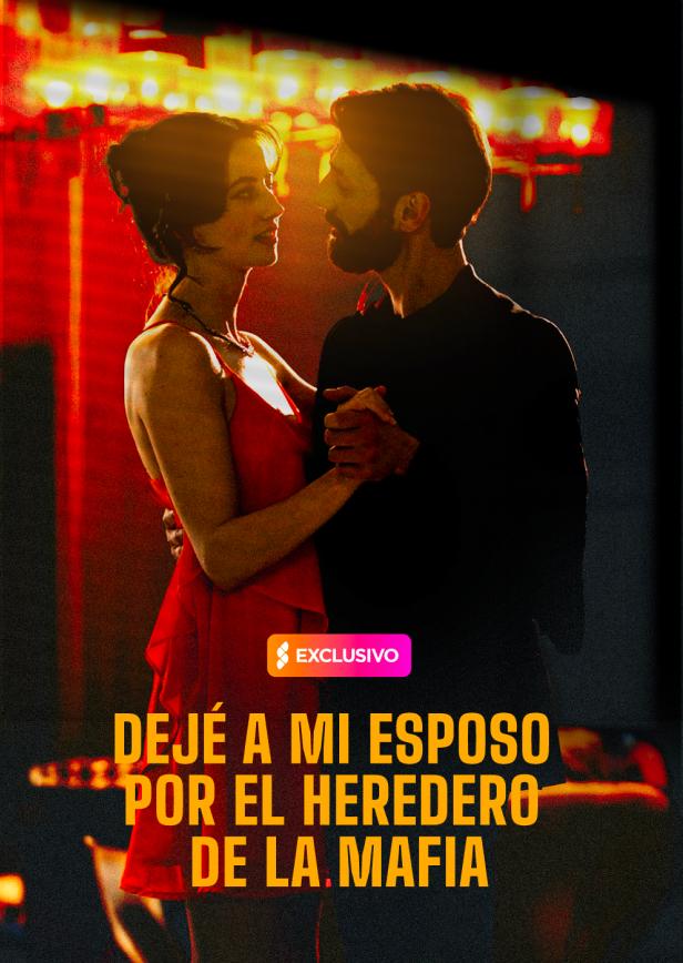 DEJÓ A MI MARIDO POR EL HEREDERO DE LA MAFIA