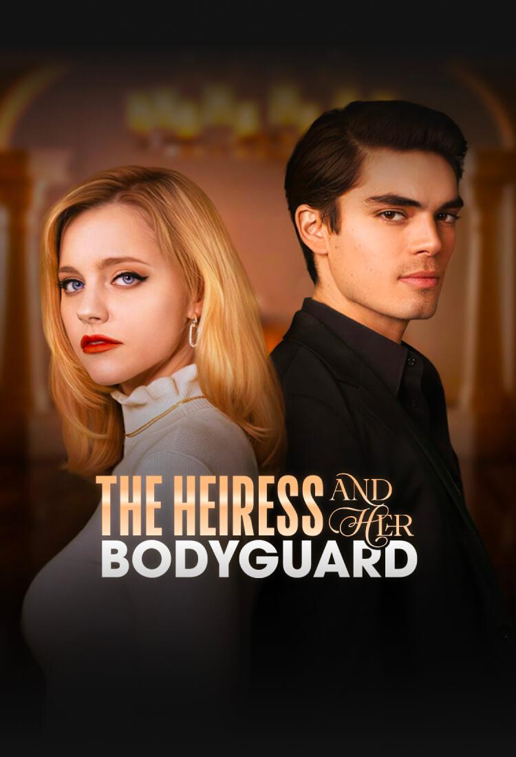 THE HEIRESS AND HER BODYGUARD