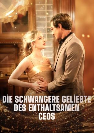 DIE SCHWANGERE GELIEBTE DES ENTHALTSAMEN CEOS
