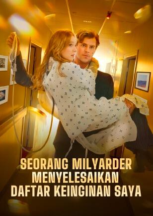 SEORANG MILYARDER MENYELESAIKAN DAFTAR KEINGINAN SAYA