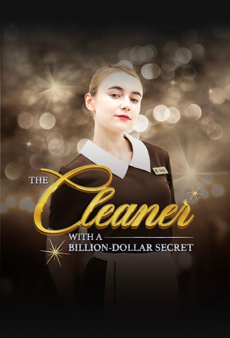 THE CLEANER WITH A BILLION-DOLLAR SECRET