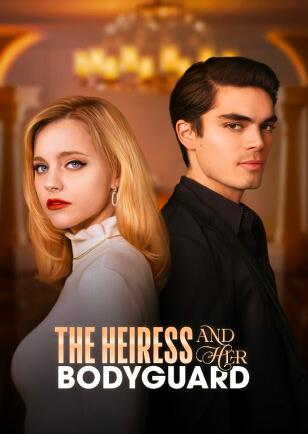 THE HEIRESS AND HER BODYGUARD