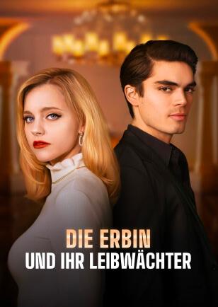 DIE ERBIN UND IHR LEIBWÄCHTER