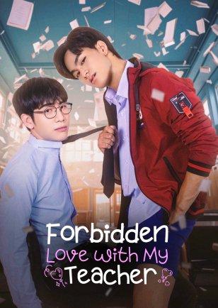 FORBIDDEN LOVE WITH MY TEACHER