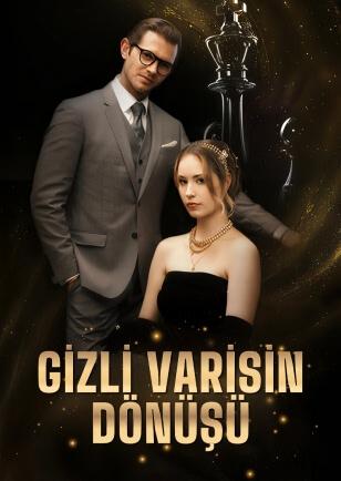 GİZLİ VARİSİN DÖNÜŞÜ