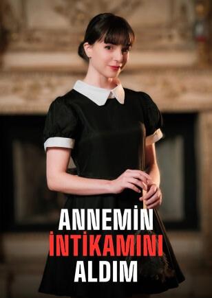ANNEMİN İNTİKAMINI ALDIM