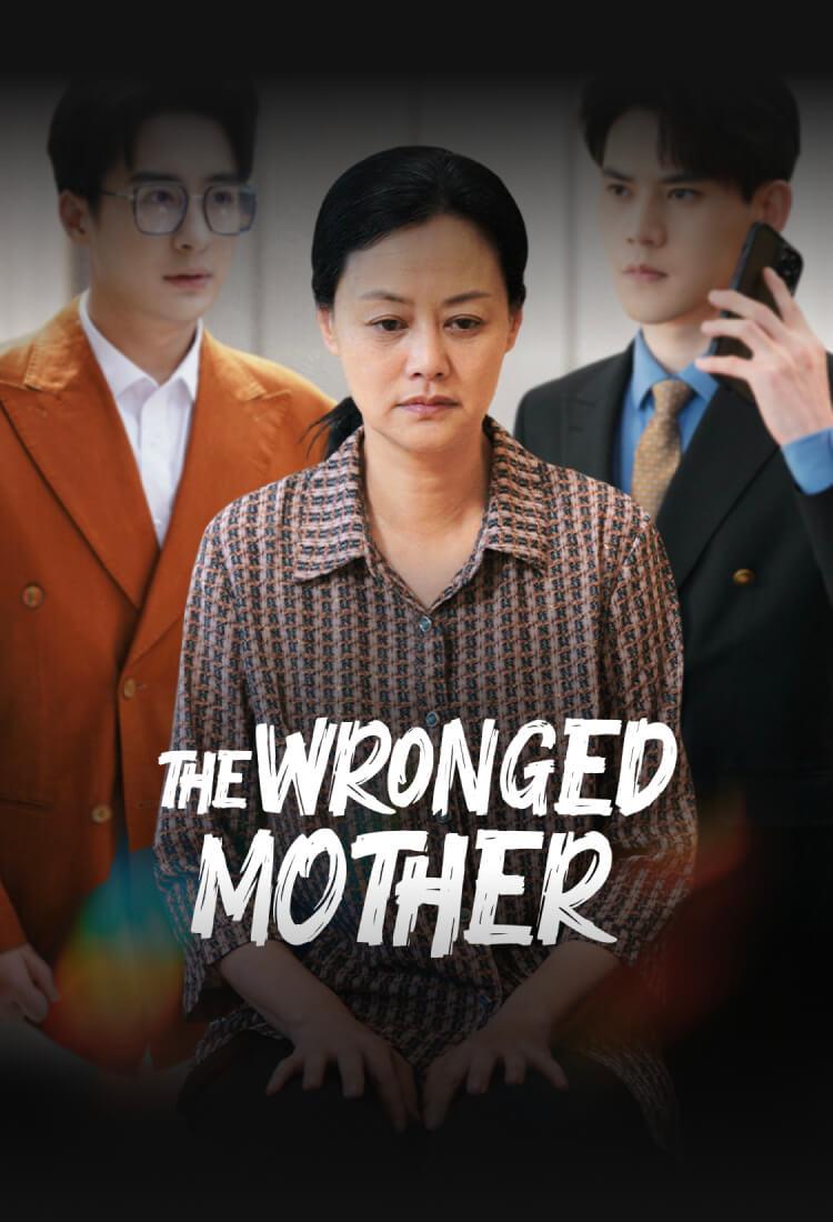 THE WRONGED MOTHER